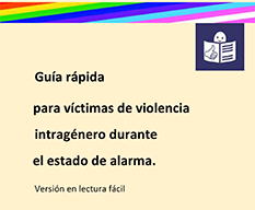 Guia víctimas de violencia intragénero durante estado de alarma. Publicaciones de lectura fácil